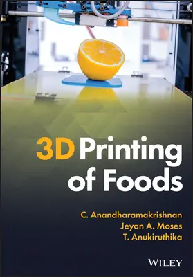 Imprimarea 3D a alimentelor - 3D Printing of Foods