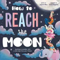 Cum să ajungi pe Lună - How to Reach the Moon