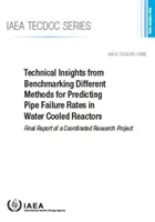 Perspective tehnice din evaluarea comparativă a diferitelor metode de predicție a ratei de defectare a conductelor în reactoarele răcite cu apă - Technical Insights from Benchmarking Different Methods for Predicting Pipe Failure Rates in Water Cooled Reactors