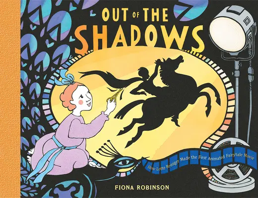 Out of the Shadows: Cum a realizat Lotte Reiniger primul film animat cu basme - Out of the Shadows: How Lotte Reiniger Made the First Animated Fairytale Movie