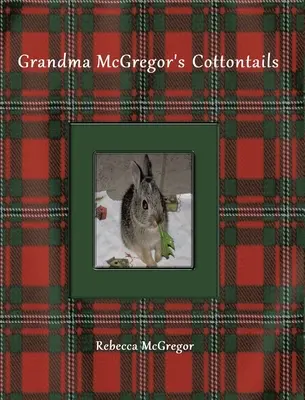 Cozile de bumbac ale bunicii McGregor - Grandma McGregor's Cottontails