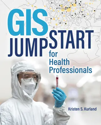 GIS Jump Start pentru profesioniștii din domeniul sănătății - GIS Jump Start for Health Professionals