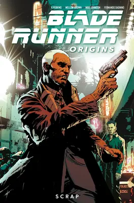 Blade Runner: Origins Vol. 2: Resturi - Blade Runner: Origins Vol. 2: Scrap