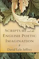 Scriptura și imaginația poetică engleză - Scripture and the English Poetic Imagination