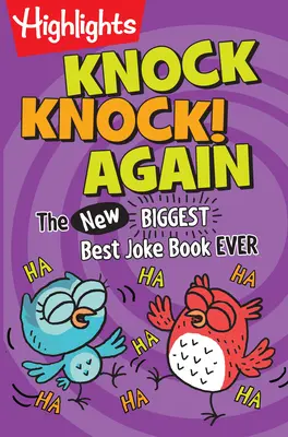 Knock Knock! Din nou: Cea (nouă) cea mai mare și mai bună carte de glume - Knock Knock! Again: The (New) Biggest, Best Joke Book Ever