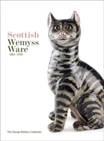 Wemyss Ware scoțian 1882-1930: Colecția George Bellamy - Scottish Wemyss Ware 1882-1930: The George Bellamy Collection