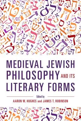 Filosofia evreiască medievală și formele sale literare - Medieval Jewish Philosophy and Its Literary Forms