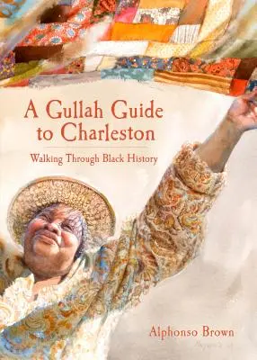Un ghid Gullah pentru Charleston: Plimbare prin istoria negrilor - A Gullah Guide to Charleston: Walking Through Black History