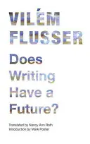 Are scrisul un viitor? - Does Writing Have a Future?