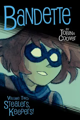 Bandette Volume 2: Hoți, păstrători! - Bandette Volume 2: Stealers, Keepers!