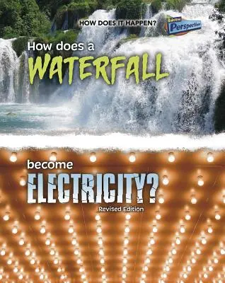 Cum se transformă o cascadă în electricitate? - How Does a Waterfall Become Electricity?