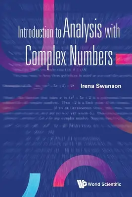 Introducere în analiza cu numere complexe - Introduction to Analysis with Complex Numbers