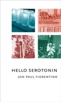 Bună ziua Serotonina - Hello Serotonin