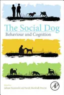 Câinele social: Comportament și cogniție - The Social Dog: Behavior and Cognition
