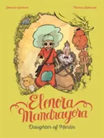 Elenora Mandragora: Fiica lui Merlin - Elenora Mandragora: Daughter of Merlin