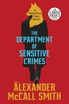 Departamentul Crimelor Sensibile: Un roman al detectivului Varg (1) - The Department of Sensitive Crimes: A Detective Varg Novel (1)