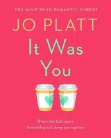 Tu ai fost - Comedia romantică care trebuie citită - It Was You - The Must-Read Romantic Comedy