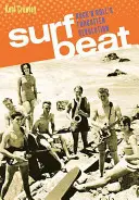 Surf Beat: Revoluția uitată a rock 'n' roll-ului - Surf Beat: Rock 'n' Roll's Forgotten Revolution