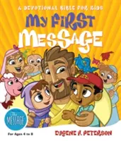 Primul meu mesaj-MS: O Biblie devoțională pentru copii - My First Message-MS: A Devotional Bible for Kids