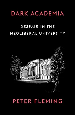 Academia întunecată: Cum mor universitățile - Dark Academia: How Universities Die