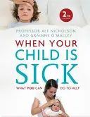 Când copilul tău este bolnav - When Your Child Is Sick