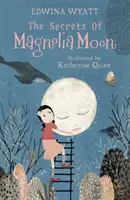 Secretele Lunii Magnoliei - Secrets of Magnolia Moon