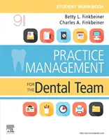 Caiet de lucru pentru studenți pentru Practice Management for the Dental Team - Student Workbook for Practice Management for the Dental Team