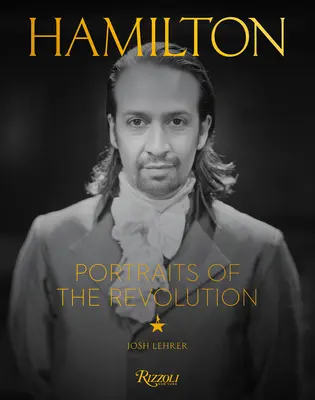 Hamilton: Portrete ale revoluției - Hamilton: Portraits of the Revolution