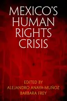 Criza drepturilor omului din Mexic - Mexico's Human Rights Crisis