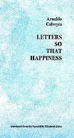 Scrisori astfel încât fericirea - Letters So That Happiness