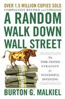 O plimbare aleatorie pe Wall Street: The Time-Tested Strategy for Successful Investing - A Random Walk Down Wall Street: The Time-Tested Strategy for Successful Investing