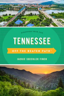Tennessee Off the Beaten Path(r): Descoperă-ți distracția - Tennessee Off the Beaten Path(r): Discover Your Fun