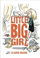 Micuța fată mare - Little Big Girl