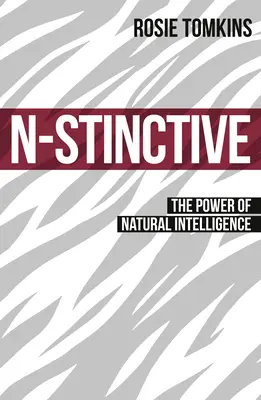 N-stinctive - Puterea inteligenței naturale - N-stinctive - The Power of Natural Intelligence