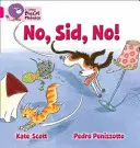 Nu, Sid, nu! - Band 01b/Pink B - No, Sid, No! - Band 01b/Pink B