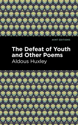 Înfrângerea tinereții și alte poezii - The Defeat of Youth and Other Poems