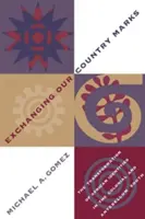 Schimbul mărcilor țării noastre: Transformarea identităților africane în sudul colonial și antebelic - Exchanging Our Country Marks: The Transformation of African Identities in the Colonial and Antebellum South