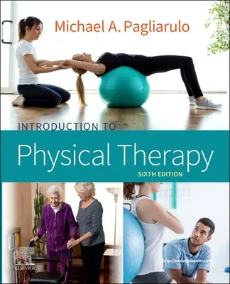 Introducere în terapia fizică - Introduction to Physical Therapy