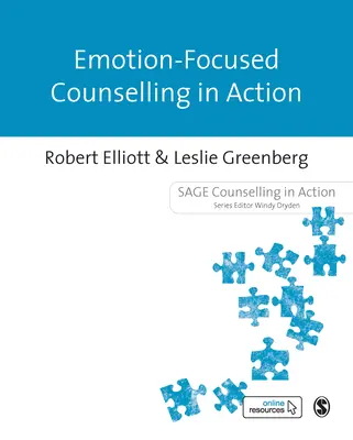 Consilierea centrată pe emoții în acțiune - Emotion-Focused Counselling in Action