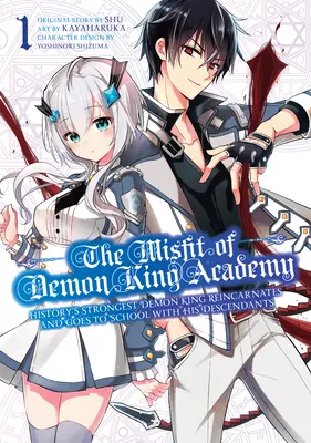 The Misfit of Demon King Academy 01: Cel mai puternic rege demon al istoriei se reîncarnează și merge la școală cu descendenții săi - The Misfit of Demon King Academy 01: History's Strongest Demon King Reincarnates and Goes to School with His Descendants