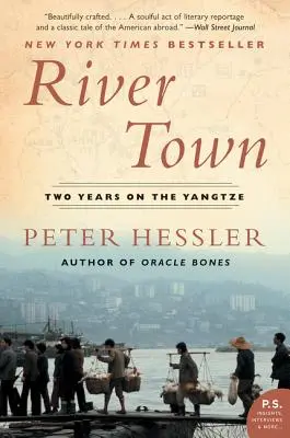 River Town: Doi ani pe Yangtze - River Town: Two Years on the Yangtze