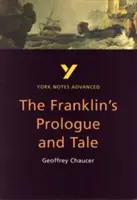 Franklin's Tale: York Notes Advanced - tot ce aveți nevoie pentru a recupera, studia și vă pregăti pentru evaluările din 2021 și examenele din 2022 - Franklin's Tale: York Notes Advanced - everything you need to catch up, study and prepare for 2021 assessments and 2022 exams