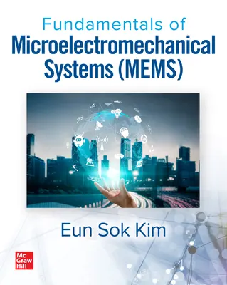 Fundamente ale sistemelor microelectromecanice (Mems) - Fundamentals of Microelectromechanical Systems (Mems)