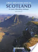 Mari zile de munte în Scoția: 50 de provocări clasice de mers pe deal - Great Mountain Days in Scotland: 50 Classic Hillwalking Challenges