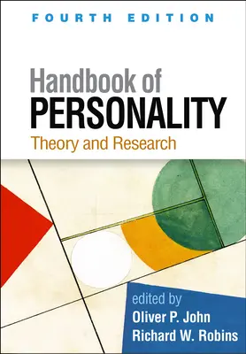 Manual de personalitate, ediția a patra: Teorie și cercetare - Handbook of Personality, Fourth Edition: Theory and Research