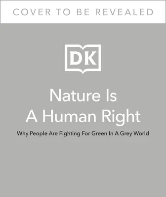 Natura este un drept al omului: De ce luptăm pentru verde într-o lume gri - Nature Is a Human Right: Why We're Fighting for Green in a Gray World