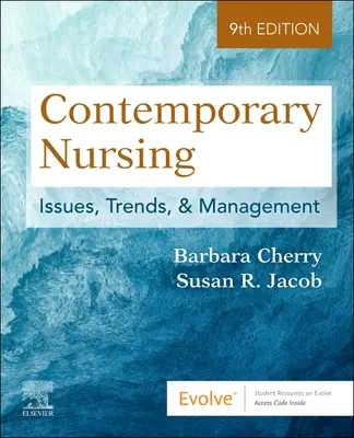 Nursing contemporan - Probleme, tendințe și management - Contemporary Nursing - Issues, Trends, & Management