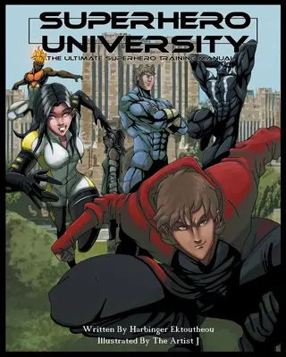 Universitatea supereroilor: Manualul suprem de formare a supereroilor - Superhero University: The Ultimate Superhero Training Manual
