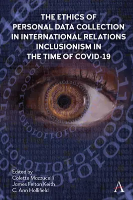 Etica colectării datelor personale în relațiile internaționale: Inclusionismul în vremea lui Covid-19 - The Ethics of Personal Data Collection in International Relations: Inclusionism in the Time of Covid-19