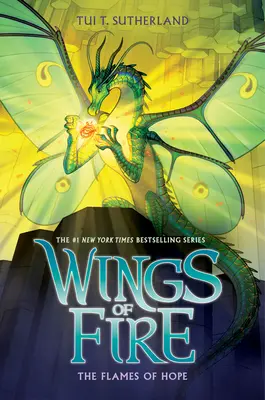 Flăcările speranței (Wings of Fire, Book 15) - The Flames of Hope (Wings of Fire, Book 15)